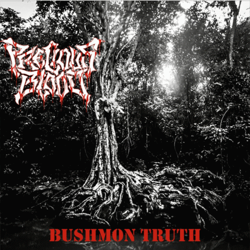 Precious Blood (USA-2) : Bushmon Truth